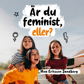 Omslagsbild för Är du feminist, eller?