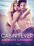 Omslagsbild för Cabin Fever - An Erotic Series