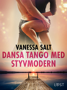 Cover for Dansa tango med styvmodern - erotisk novell
