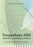 Omslagsbild för Uusperheen ABZ: -käsikirja uusperhe-elämään