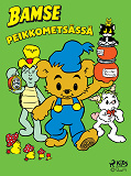 Omslagsbild för Bamse Peikkometsässä