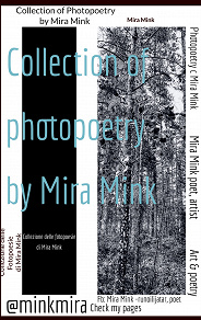 Omslagsbild för Mira Mink: Collection of Photopoetry: Mira Mink: Collezione delle Fotopoesie