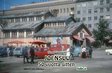 Omslagsbild för Joensuu 50 vuotta sitten / Valokuvakirja
