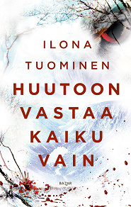 Cover for Huutoon vastaa kaiku vain