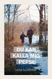 Omslagsbild för Du kan kalla mig Pepsi