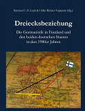 Cover for Dreiecksbeziehung: Die Germanistik in Finnland und den beiden deutschen Staaten in den 1980er Jahren