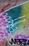 Cover for Spraymaalilinnut
