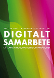Cover for Digitalt samarbete: Så skapar vi morgondagens organisationer