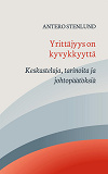 Omslagsbild för Yrittäjyys on kyvykkyyttä: Keskusteluja, tarinoita ja johtopäätöksiä