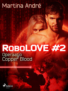 Omslagsbild för RoboLOVE #2 - Operaatio Copper Blood