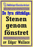 Omslagsbild för De fyra rättrådiga: Stenen genom fönstret. Återutgivning av deckarnovell från 1942