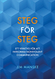 Cover for Steg för steg; Ett verktyg för att integrera Nonviolent Communication