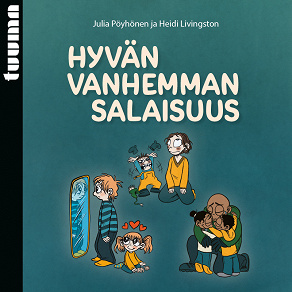 Cover for Hyvän vanhemman salaisuus