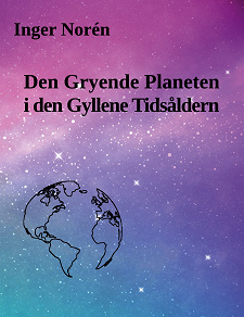 Omslagsbild för Den Gryende Planeten i den Gyllene Tidsåldern