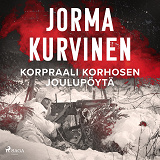 Omslagsbild för Korpraali Korhosen joulupöytä