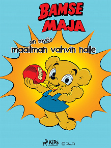 Omslagsbild för Nalle-Maija on myös maailman vahvin nalle