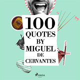 Cover for 100 Quotes by Miguel de Cervantes