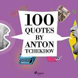 Cover for 100 Quotes by Anton Tchekhov