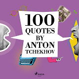 Omslagsbild för 100 Quotes by Anton Tchekhov