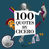 Omslagsbild för 100 Quotes by Cicero