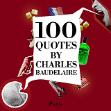 Omslagsbild för 100 Quotes by Charles Baudelaire