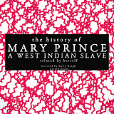 Omslagsbild för The History of Mary Prince, a West Indian Slave; Related by Herself