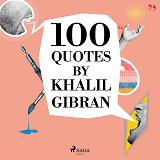 Omslagsbild för 100 Quotes by Khalil Gibran