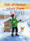 Cover for Där drömmar växer fram