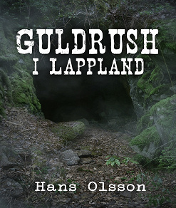Omslagsbild för Guldrush i Lappland