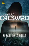 Cover for El baile de la niebla