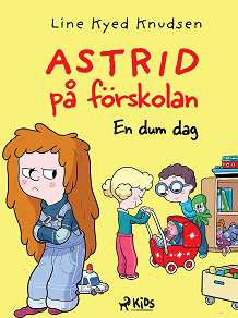 Cover for Astrid på förskolan - En dum dag