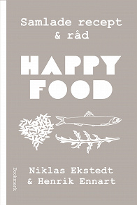 Cover for Happy Food: Samlade recept och råd