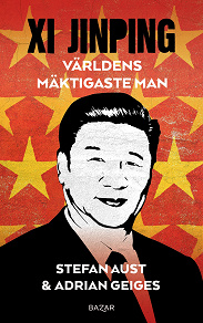 Omslagsbild för Xi Jinping : världens mäktigaste man