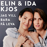 Cover for Jag vill bara få leva