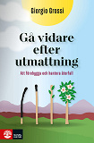 Cover for Gå vidare efter utmattning : Att förebygga och hantera återfall