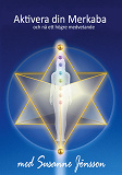 Cover for Aktivera din Merkaba: och nå ett högre medvetande