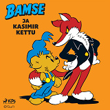 Omslagsbild för Bamse ja Kasimir Kettu