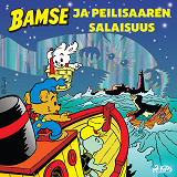 Omslagsbild för Bamse ja Peilisaaren salaisuus