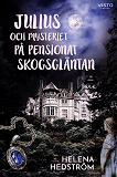 Cover for Julius och mysteriet på pensionat Skogsgläntan