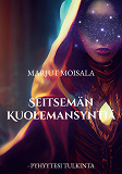 Cover for Seitsemän Kuolemansyntiä: - Pyhyytesi tulkinta