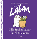 Omslagsbild för Lilla spöket Laban får en lillasyster