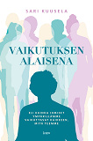 Bokomslag för Vaikutuksen alaisena