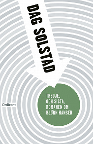 Cover for Tredje, och sista, romanen om Bjørn Hansen