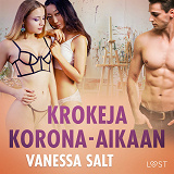 Omslagsbild för Krokeja korona-aikaan – eroottinen novelli