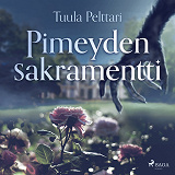 Cover for Pimeyden sakramentti