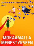 Cover for Mokaamalla menestykseen