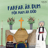 Omslagsbild för Farfar är dum för han är död