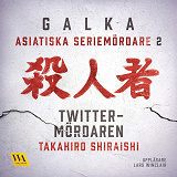 Cover for Asiatiska seriemördare 2 – Twitter-mördaren