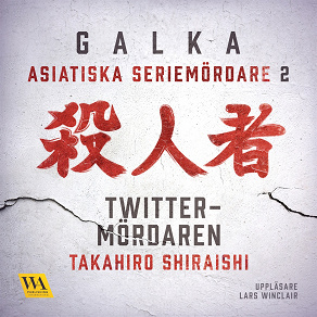 Omslagsbild för Asiatiska seriemördare 2 – Twitter-mördaren