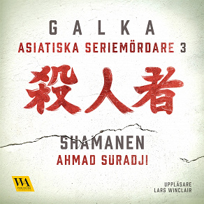 Omslagsbild för Asiatiska seriemördare 3 – Shamanen